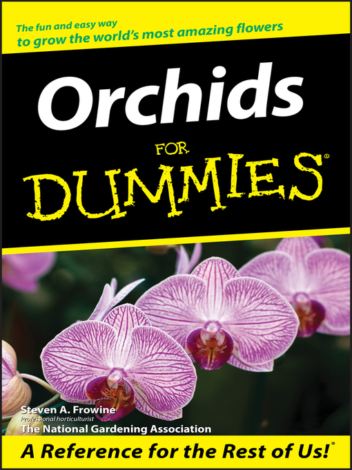 Title details for Orchids For Dummies by Steven A. Frowine - Available
